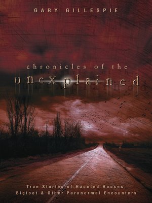 Chronicles of the Unexplained - ebook